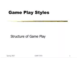 Game Play Styles