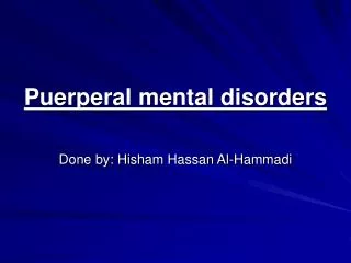 Puerperal mental disorders