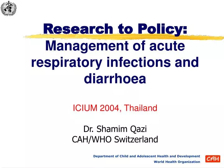 research to policy management of acute respiratory infections and diarrhoea