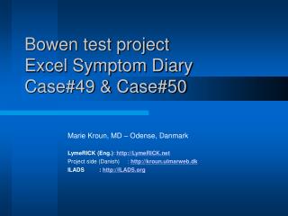 Bowen test project Excel Symptom Diary Case#49 &amp; Case#50