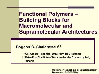 Functional Polym e rs – Building Blocks for Macromolecular and Supramolecular Architectures