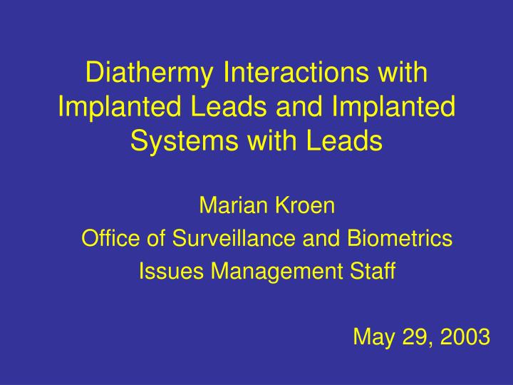 diathermy interactions with implanted leads and implanted systems with leads