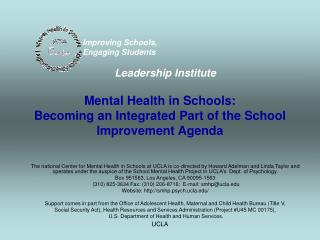 Mental Health in Schools: Becoming an Integrated Part of the School Improvement Agenda