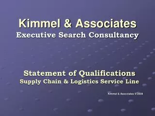 Kimmel &amp; Associates Executive Search Consultancy