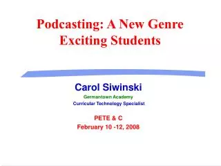 Podcasting: A New Genre Exciting Students