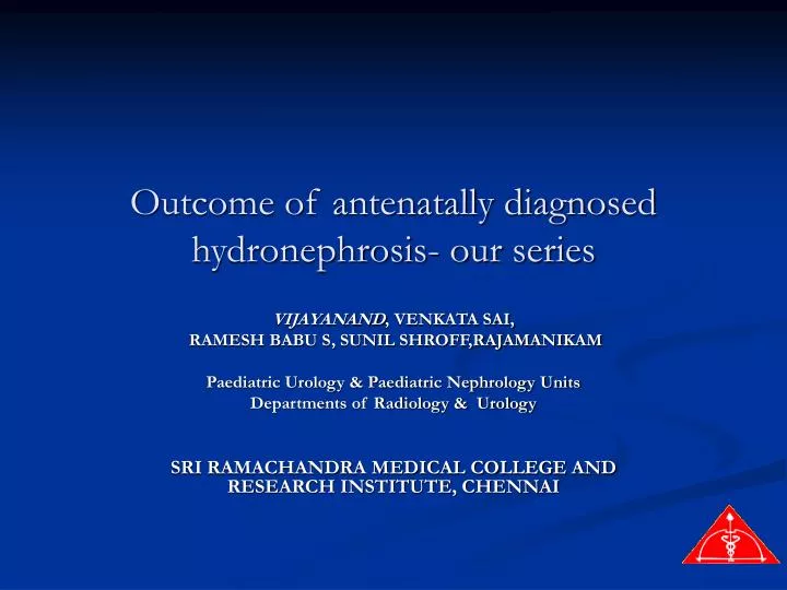 outcome of antenatally diagnosed hydronephrosis our series