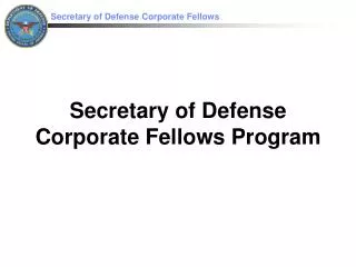 Secretary of Defense Corporate Fellows Program
