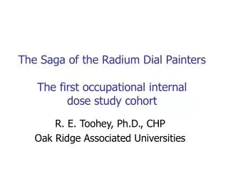 The Saga of the Radium Dial Painters The first occupational internal dose study cohort