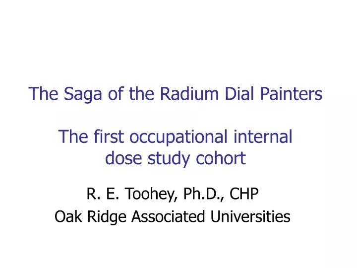 the saga of the radium dial painters the first occupational internal dose study cohort