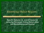 Identifying Dialect Regions - slide 1