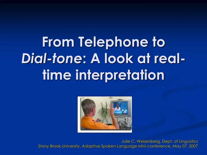 from telephone to dial tone a look at real time interpretation
