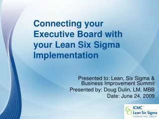 Connecting your Executive Board with your Lean Six Sigma Implementation