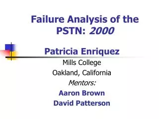 Failure Analysis of the PSTN: 2000