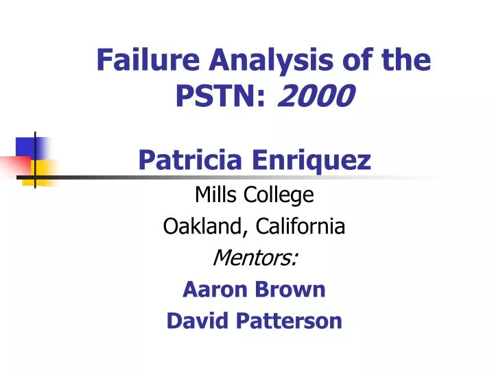 failure analysis of the pstn 2000