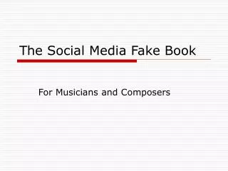 The Social Media Fake Book