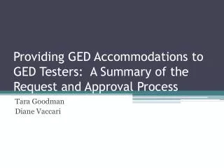 Providing GED Accommodations to GED Testers: A Summary of the Request and Approval Process