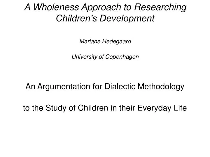a wholeness approach to researching children s development