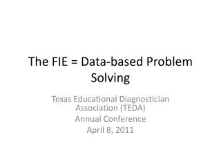 The FIE = Data-based Problem Solving