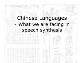 Chinese Languages - What we are facing in speech synthesis