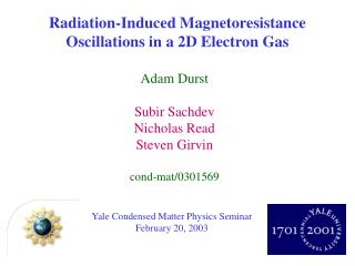 Yale Condensed Matter Physics Seminar February 20, 2003