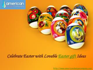 Celebrate Easter with Lovable Easter gift Ideas