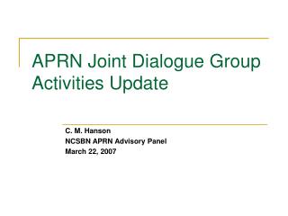 APRN Joint Dialogue Group Activities Update