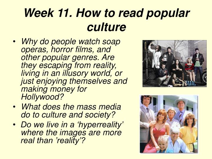 week 11 how to read popular culture