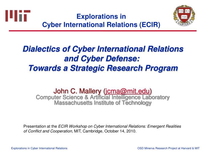 dialectics of cyber international relations and cyber defense towards a strategic research program