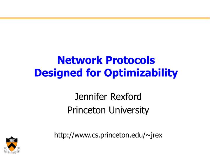 network protocols designed for optimizability