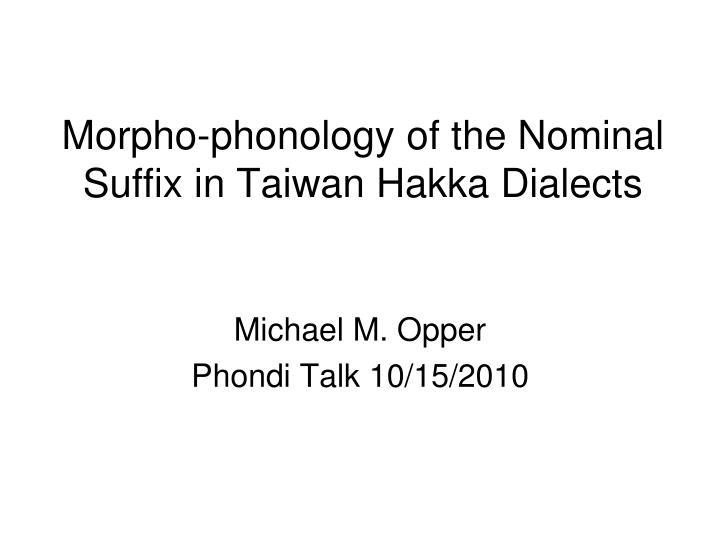 morpho phonology of the nominal suffix in taiwan hakka dialects
