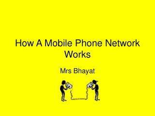 How A Mobile Phone Network Works