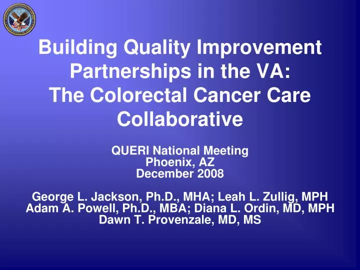 building quality improvement partnerships in the va the colorectal cancer care collaborative