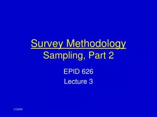 Survey Methodology Sampling, Part 2