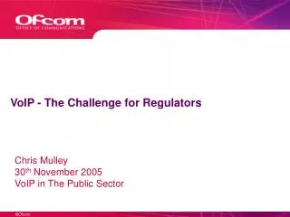 VoIP - The Challenge for Regulators