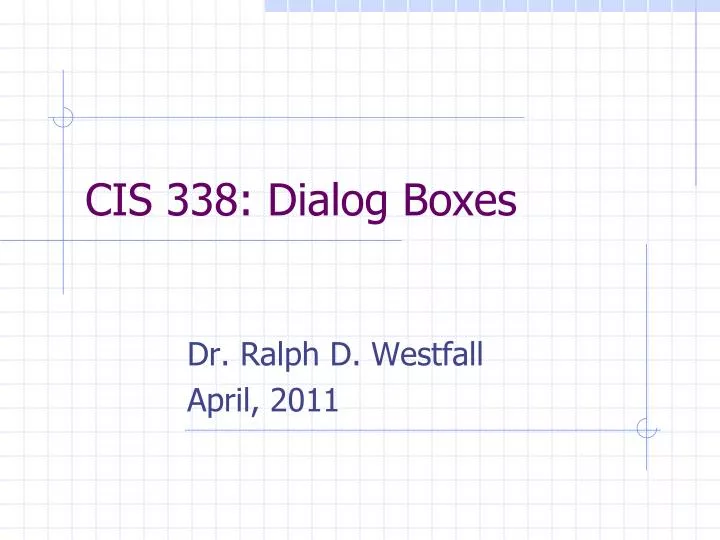 cis 338 dialog boxes