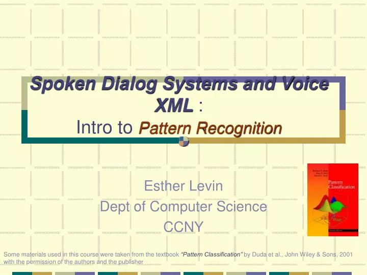 spoken dialog systems and voice xml intro to pattern recognition