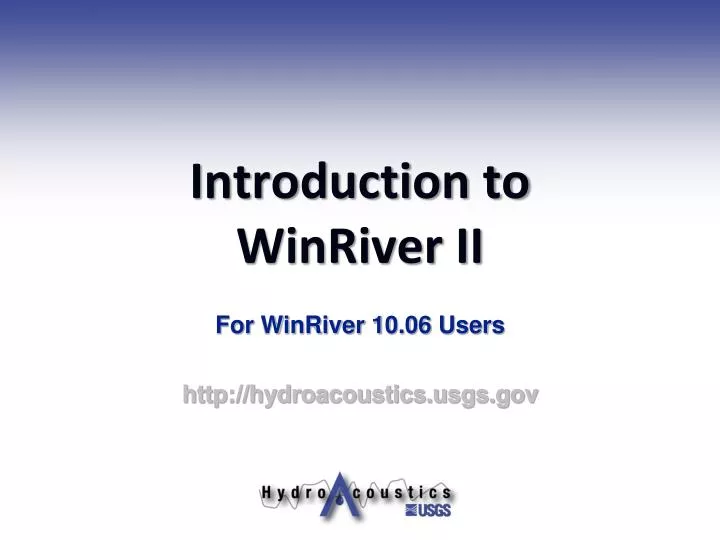 introduction to winriver ii