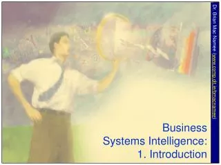 Business Systems Intelligence: 1. Introduction
