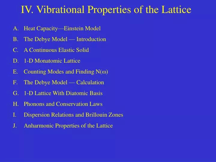 iv vibrational properties of the lattice
