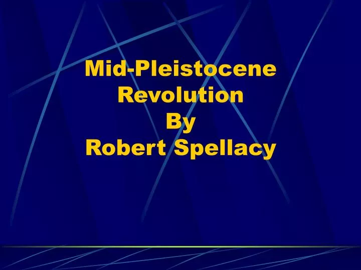 mid pleistocene revolution by robert spellacy