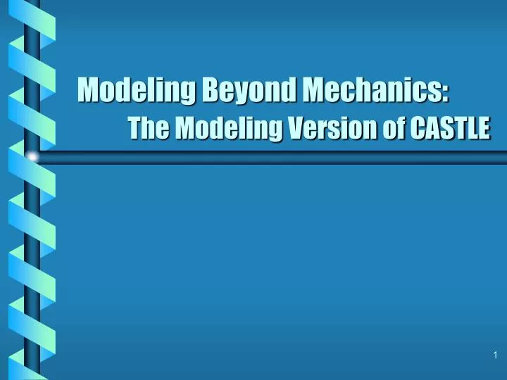 modeling beyond mechanics the modeling version of castle