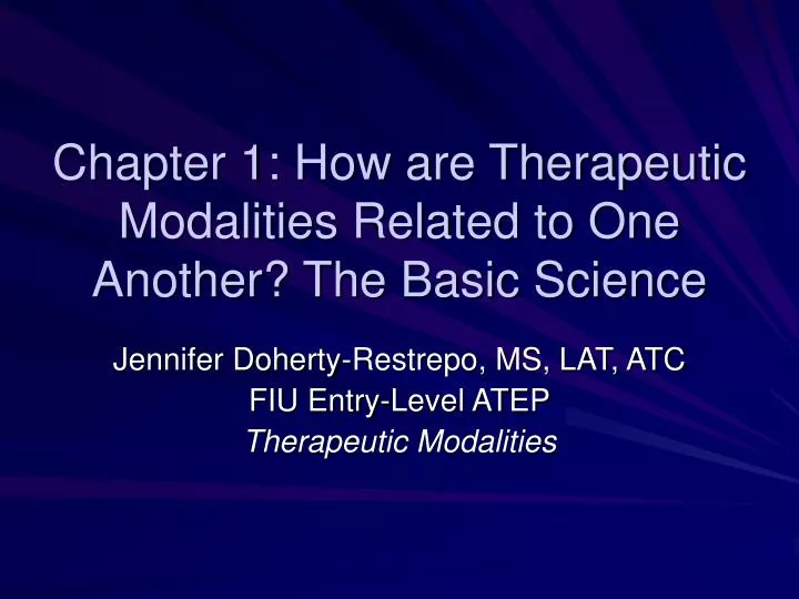 chapter 1 how are therapeutic modalities related to one another the basic science