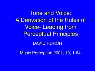 Tone and Voice: A Derivation of the Rules of Voice- Leading from Perceptual Principles