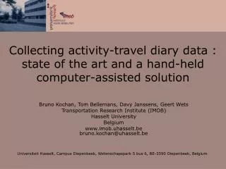 Collecting activity-travel diary data : state of the art and a hand-held computer-assisted solution