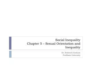 Social Inequality Chapter 5 – Sexual Orientation and Inequality