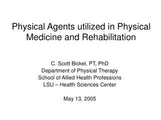 Physical Agents utilized in Physical Medicine and Rehabilitation