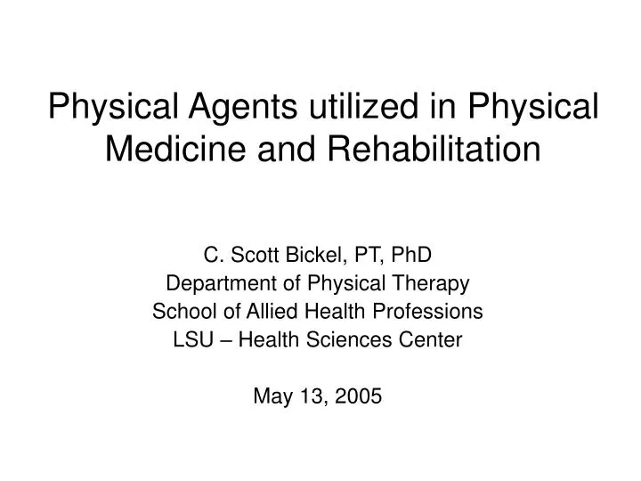 physical agents utilized in physical medicine and rehabilitation