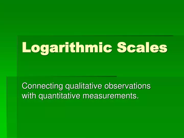 logarithmic scales