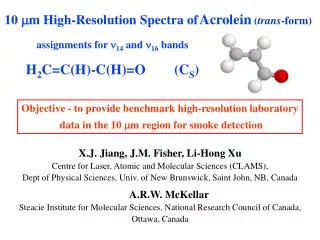 X.J. Jiang, J.M. Fisher, Li-Hong Xu Centre for Laser, Atomic and Molecular Sciences (CLAMS),