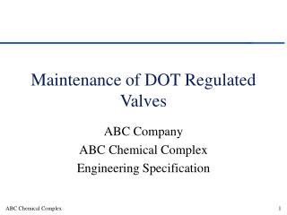 Maintenance of DOT Regulated Valves